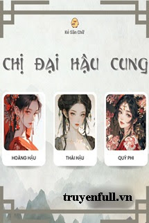 chị đại hậu cung