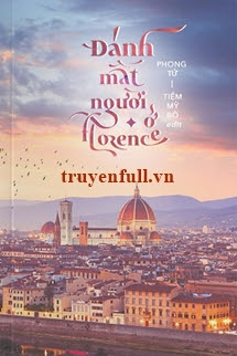 ĐÁNH MẤT NGƯỜI Ở FLORENCE