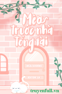 MÈO TRƯỚC NHÀ TỔNG TÀI