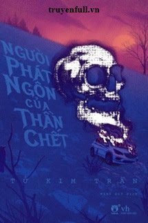 NGƯỜI PHÁT NGÔN CỦA THẦN CHẾT