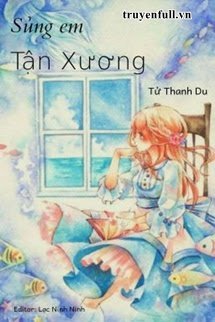 sủng em tận xương 